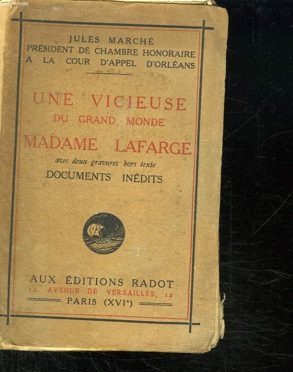 UN VICIEUSE DU GRAND MONDE MADAME LAFARGE.