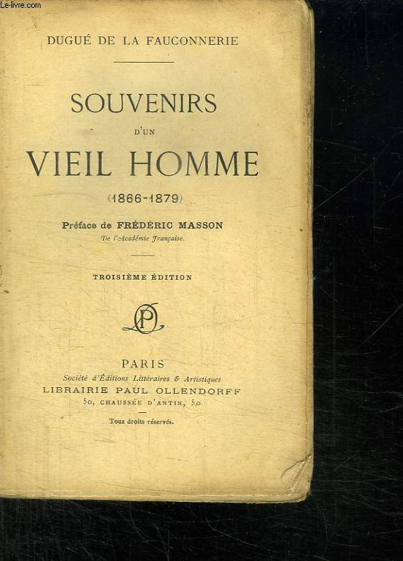 SOUVENIRS D UN VIEIL HOMME. 1866 - 1879. 3em EDITION.