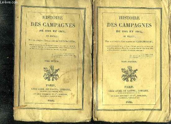 5 TOMES. HISTOIRE DES CAMPAGNES DE 1814 ET 1815 EN FRANCE.