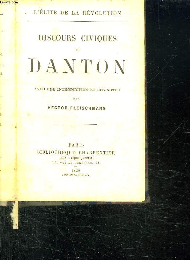 DISCOURS CIVIQUES DE DANTON. L ELITE DE LA REVOLUTION.