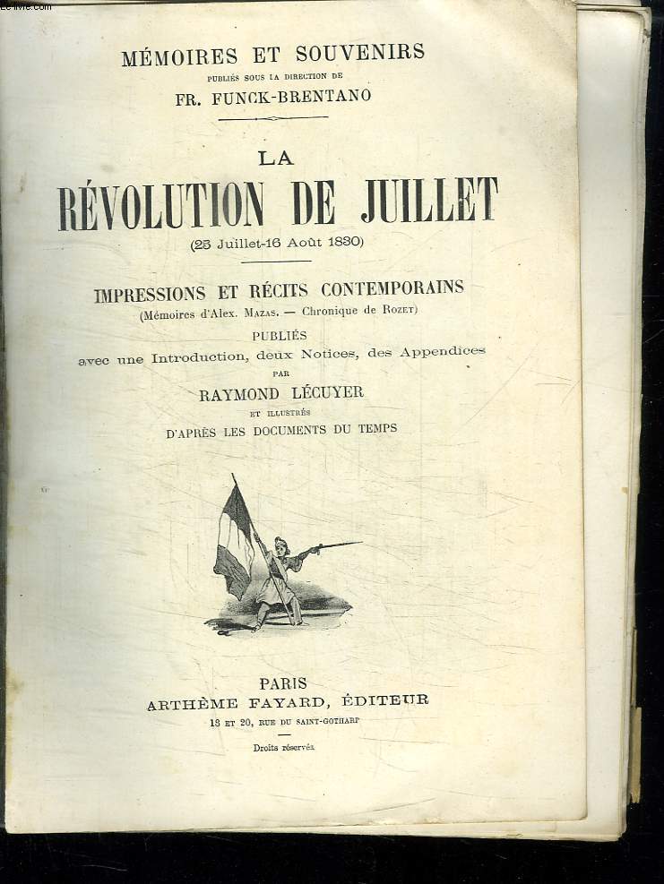 LA REVOLUTION DE JUILLET 25 JUILLET - 16 AOUT 1830.