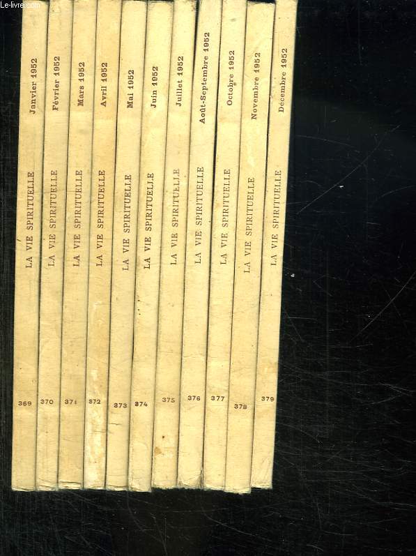 LA VIE SPIRITUELLE ANNEE 1952COMPLETE. DU N 369 AU N 379. 11 VOLUMES. LA PERENNITE DES MYSTERES DU CHRIST. LA NUIT DE L EXODE ET LA NUIT DE NOEL.LA CHARITE AMOUR DE LA JERUSALEM CELESTE.PLAIDOYER POUR L EREMITISME. LA ROYAUTE DE LA VIERGE MERE....