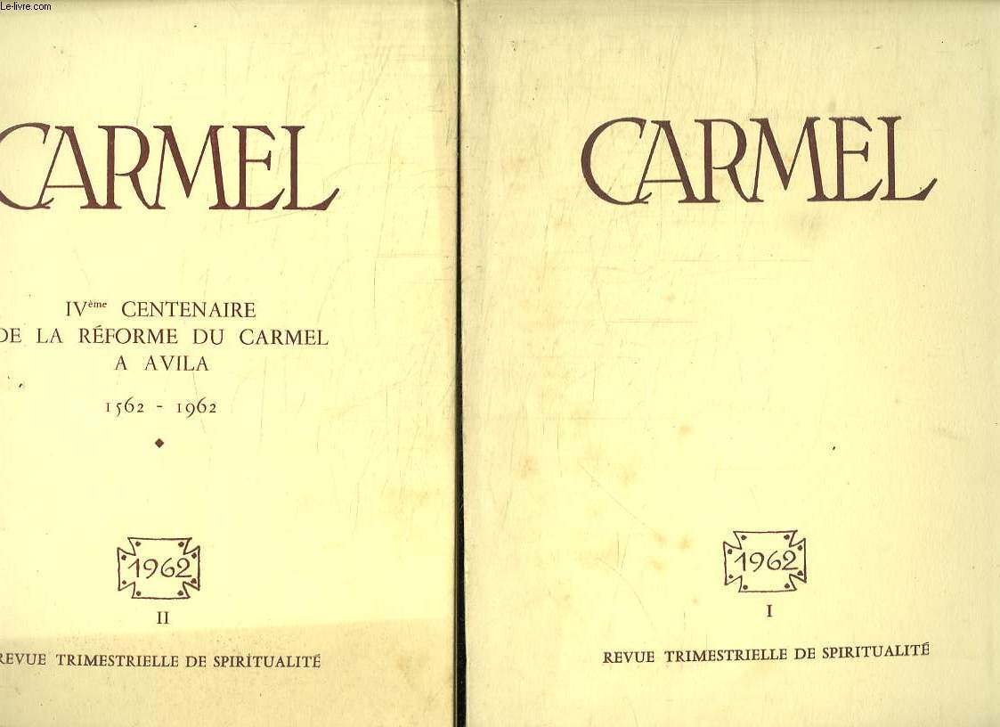 CARMEL ANNEE 1962 COMPLETE EN 4 FASCICULES. LITURGIE DU CAREME ET ITINERAIRE CARMELITAIN. TROIS ETAPES DE L AMOUR. VISION OU APPARITION. LES FRUITS SPIRITUELS DU CONCILE DE TRENTE...