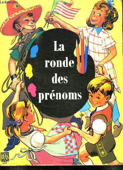 LA RONDE DES PRENOMS.