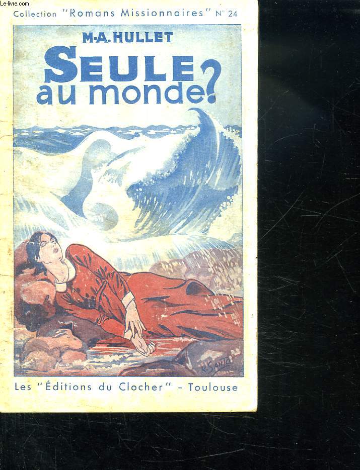 SEULE AU MONDE.