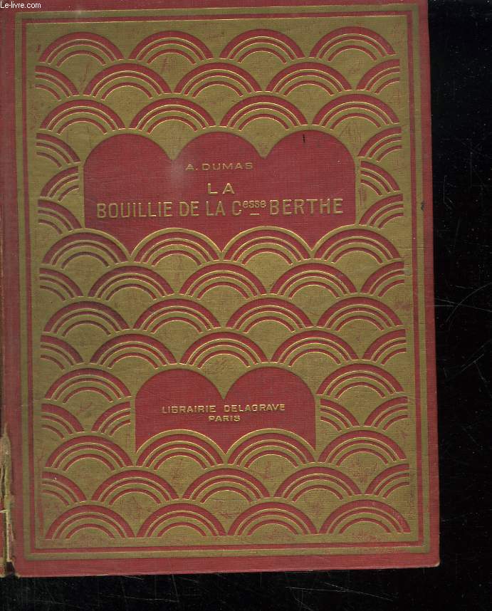 LA BOUILLIE DE LA COMTESSE BERTHE.
