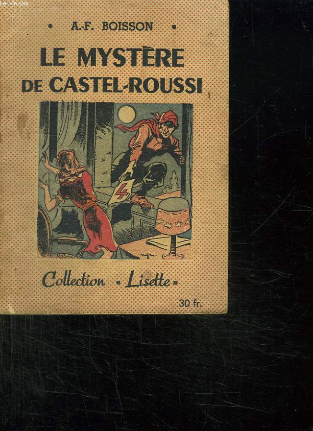 LE MYSTERE DE CASTEL ROUSSI.