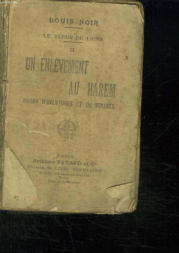 LE TUEUR DE LIONS. II : UN ELEVEMENT AU HAREM.