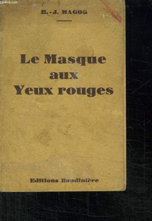 LE MASQUE AUX YEUX ROUGES.