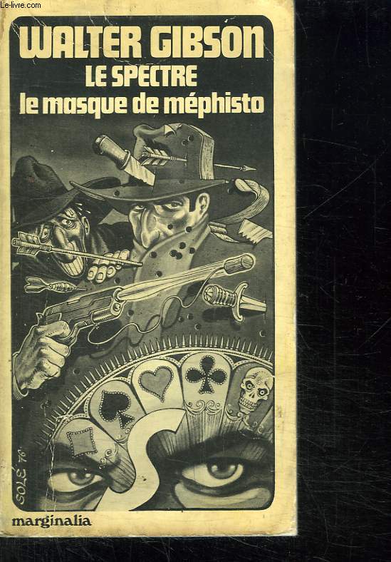 WALTER GIBSON LE SPECTRE . LE MASQUE DE MEPHISTO.