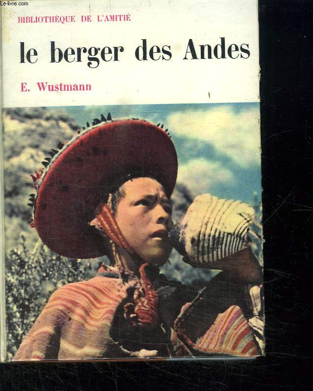 LE BERGER DES ANDES.