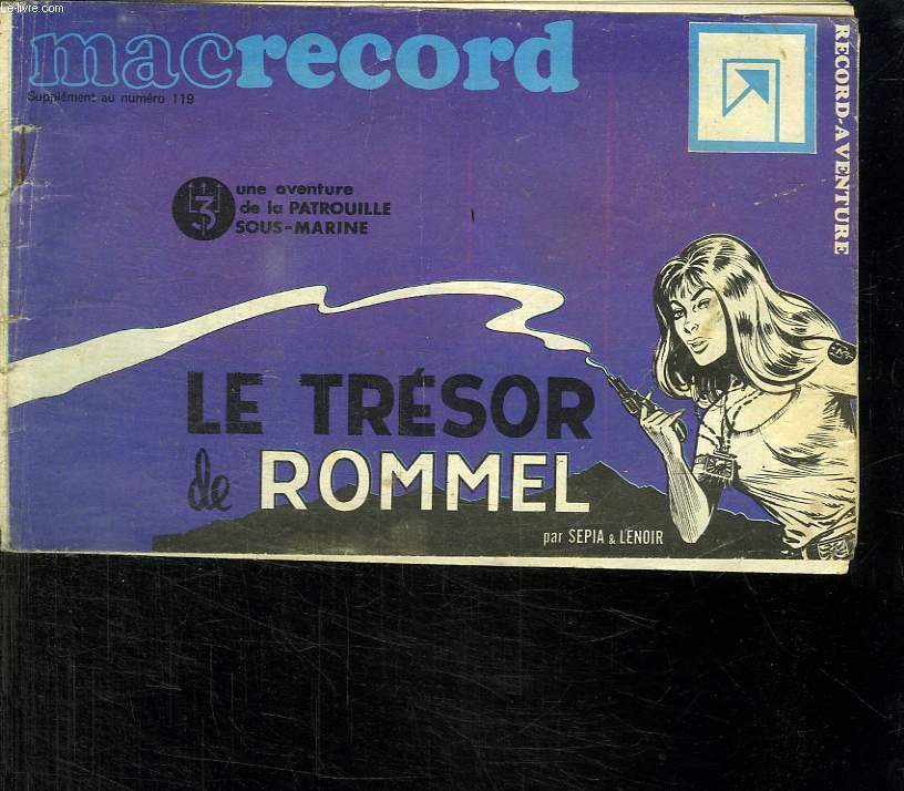 MACRECORD SUPPLEMENT AU N 119. LE TRESOR DE ROMMEL.