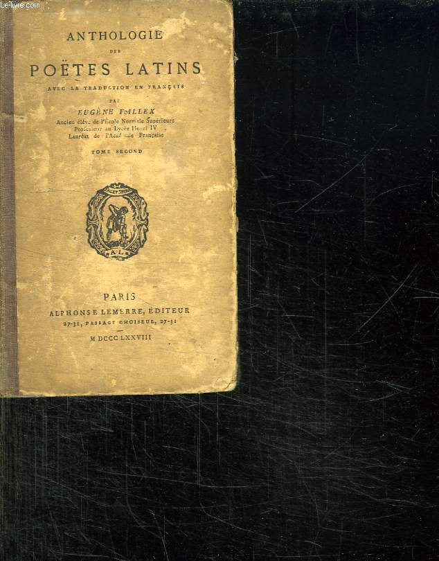 ANTHOLOGIE DES POETES LATINS TOME SECOND.