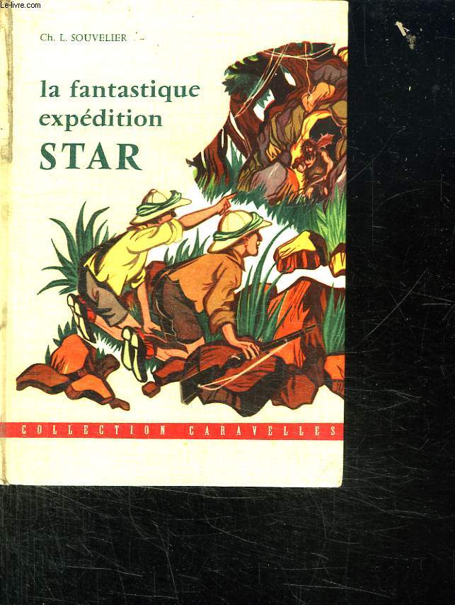 LA FANTASTIQUE EXPEDITION STAR.