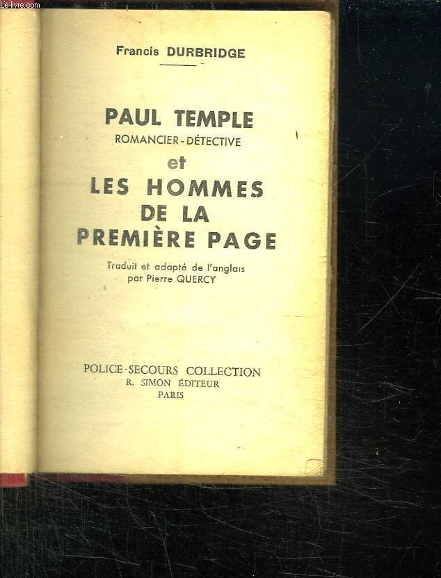 PAUL TEMPLE ET LES HOMMES DE LA PREMIERE PAGE.