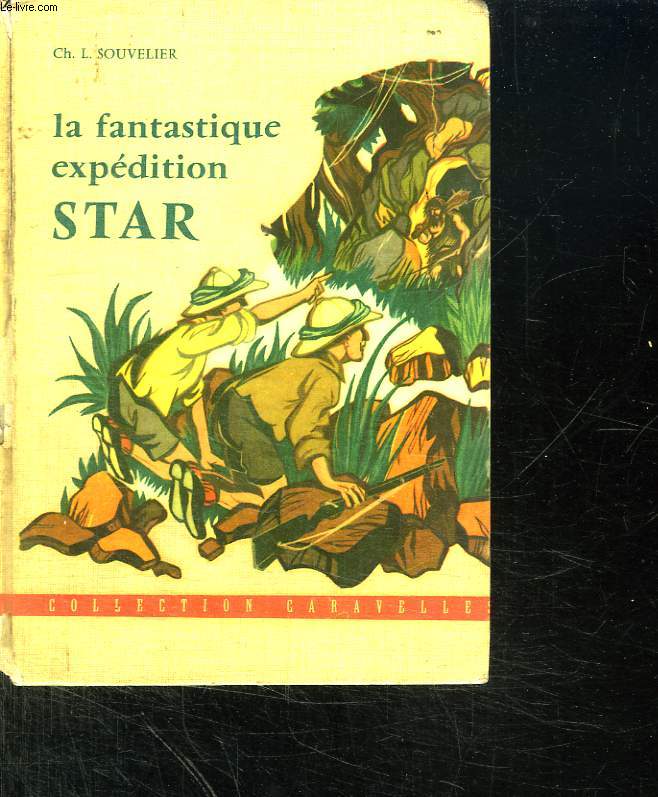 LA FANTASTIQUE EXPEDITION STAR.