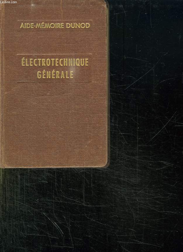 ELECTROTECHNIQUE GENERALE.