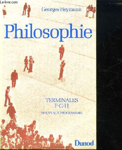 PHILOSOPHIE. TERMINALES F G H. NOUVEAU PROGRAMMES.