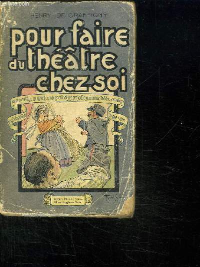 POUR FAIRE DU THEATRE CHEZ SOI. MARIONNETTES, GUIGNOLS, OMBRES CHINOISES, PROJECTIONS, CINEMAS, THEATRE D AMATEURS, PRESTIDIGITATION ET MAGIE NOIRE.