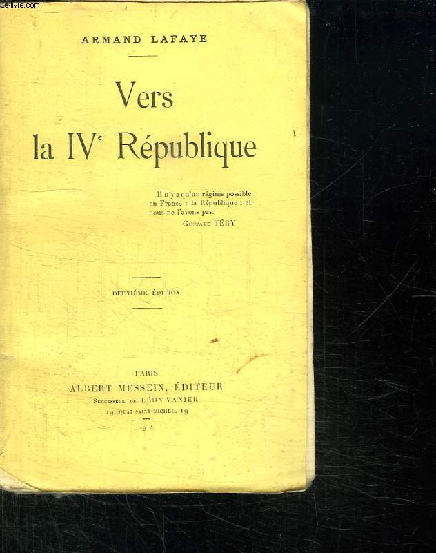 VERS LA IVe REPUBLIQUE. 2em EDITION.