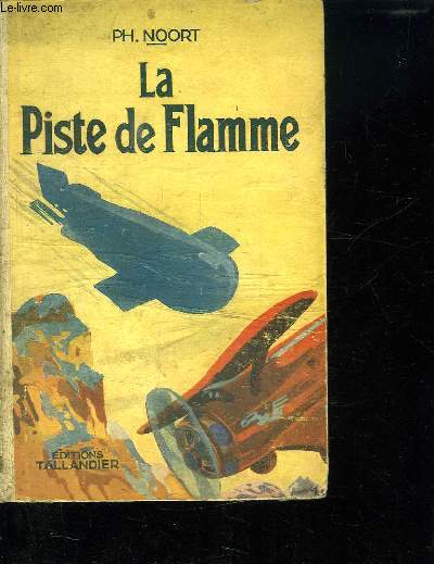 LA PISTE DE FLAMME. MAXIMILIEN L EMPEREUR MARTYR. LE MAITRE DU MISSISSIPI.