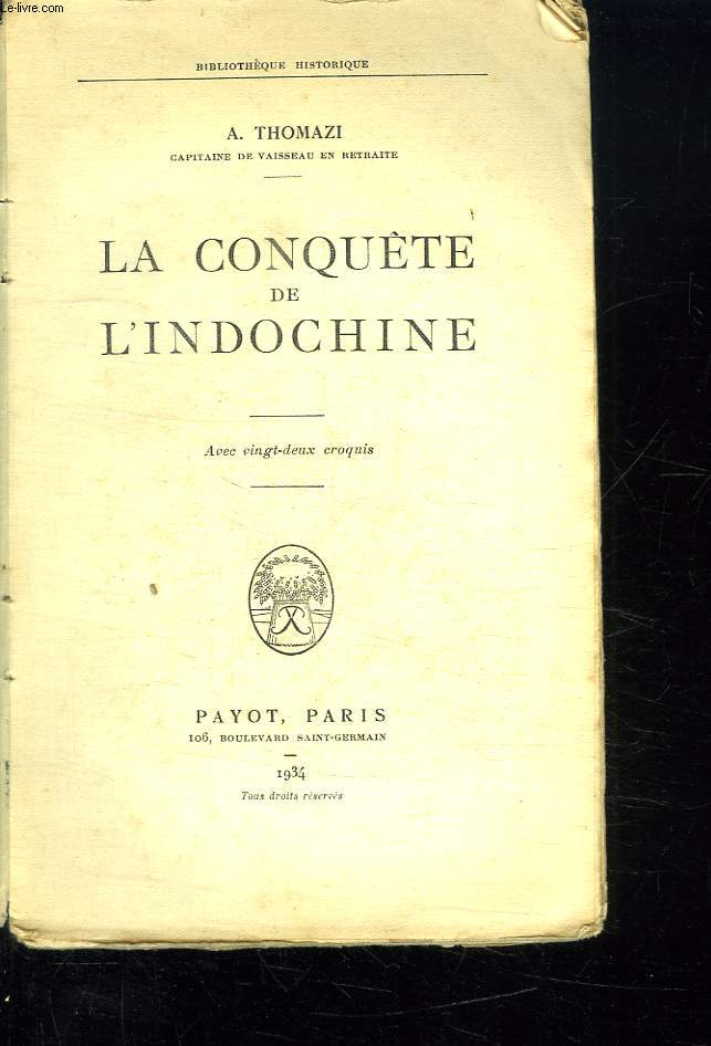 LA CONQUETE DE L INDOCHINE.