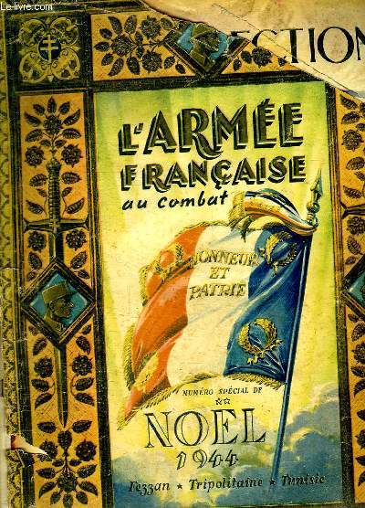 L ARMEE FRANCAISE AU COMBAT. NUMERO SPECIAL NOEL 1944. FEZZAN. TRIPOLITAINE. TUNISIE.