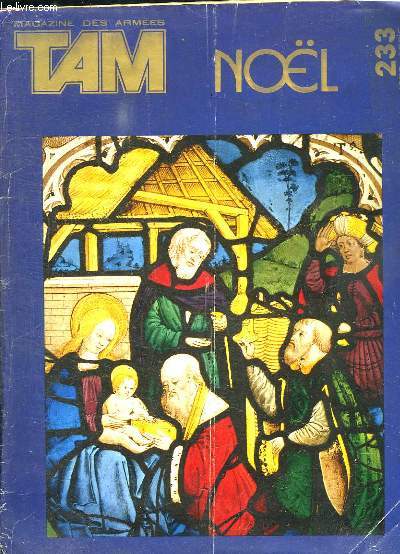 TAM N 233. 1 AU 15 DECEMBRE 1972. SOMMAIRE: PATROUILLEURS RAPIDES CLASSE 148. TAM EN ITALIE. RETOUR A LA VIE CIVILE. 30 000 HEURES DE VOL SU SA 330 PUMA...