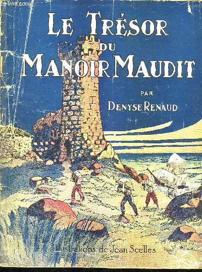 LE TRESOR DU MANOIR MAUDIT.