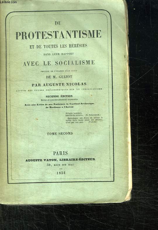 DU PROTESTANTISME ET TOUTES LES HERESIES DANS LEUR RAPPORT AVEC LE SOCIALISME. TOME SEGOND.