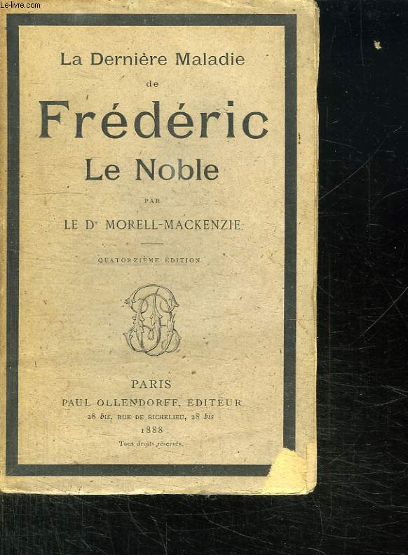 LA DERNIERE MALADIE DE FREDERIC LE NOBLE. 14em EDITION