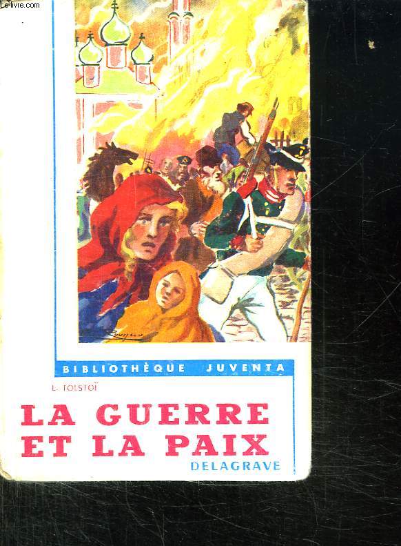 LA GUERRE ET LA PAIX.