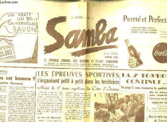 SAMBA N 19. 3em ANNEE. MARS 1958. LE PREMIER JOURNAL DES GARCONS ET FILLES AFRICAINS. SOMMAIRE: LES EPREUVES SPORTIVES S ORGANISENT PETIT A PETIT DANS LES TERRITOIRES. PAYER LES IMPOTS EST UN DEVOIRE, FAIRE DES ECOLES SOLIDES ET A ON MARCHE...