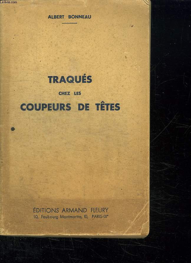 TRAQUES CHEZ LES COUPEURS DE TETES.