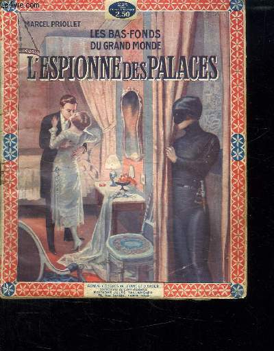 LES BAS FONDS DU GRAND MONDE. L ESPIONNE DES PALACES.