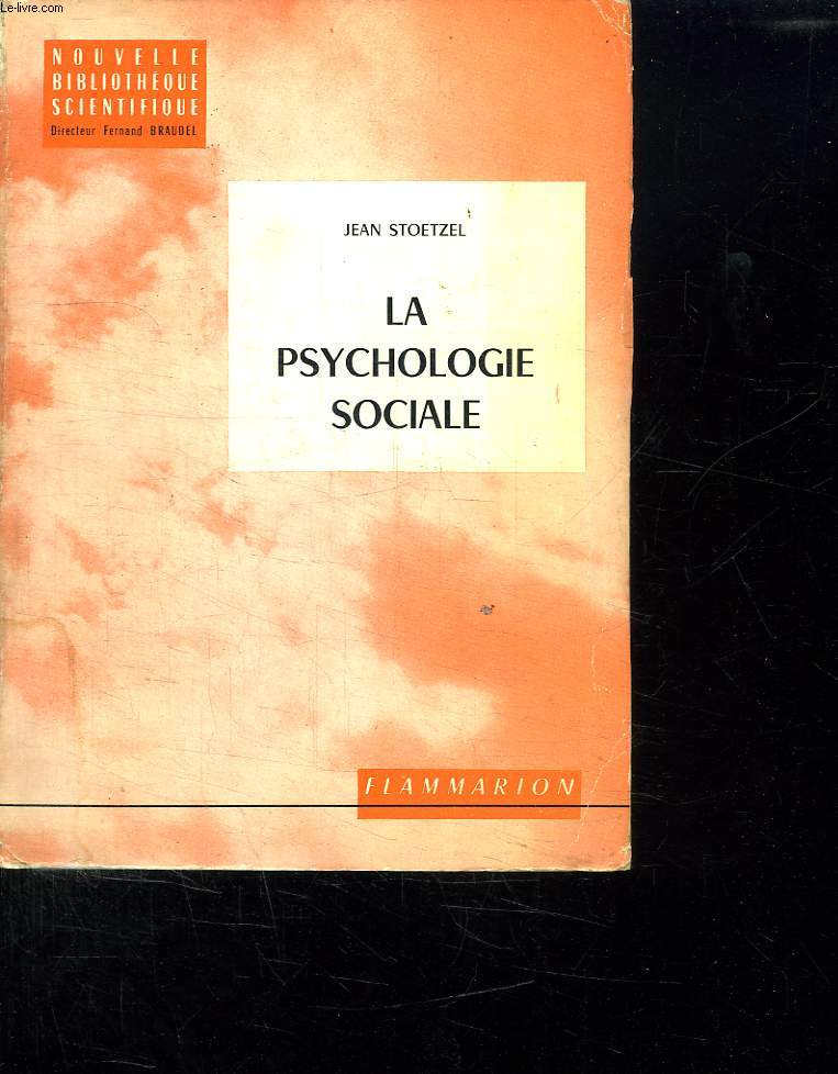 LA PSYCHOLOGIE SOCIALE.