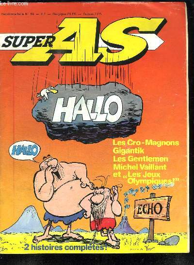 SUPER AS N 59. HALLO. LES CRO MAGNONS. GIGANTIK. LES GENTLEMEN. MICHEL VAILLANT ET LES JEUX OLYMPIQUES.