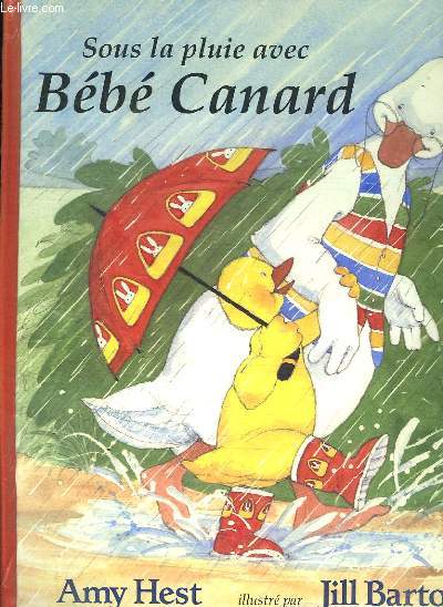 SOUS LA PLUIE AVEC BEBE CANARD.