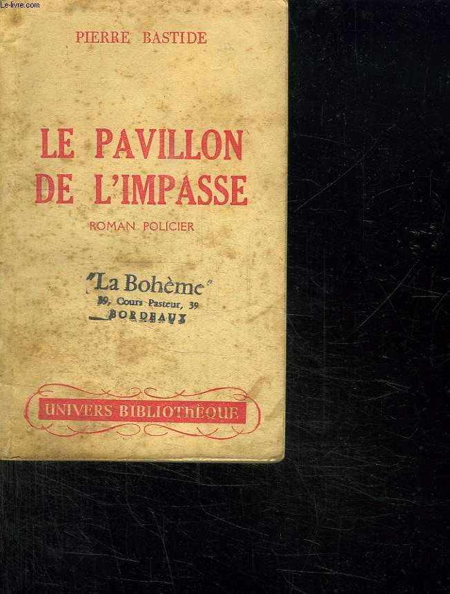 LE PAVILLON DE L IMPASSE.