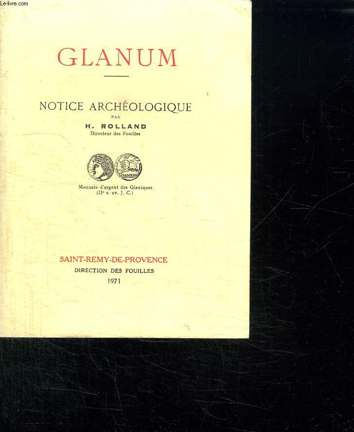 GLANUM. NOTICE ARCHEOLOGIQUE.