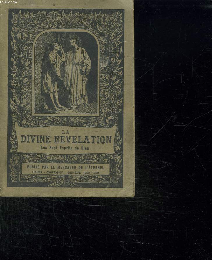 LA DIVINE REVELATION. LES SEPT ESPRITS DE DIEU.