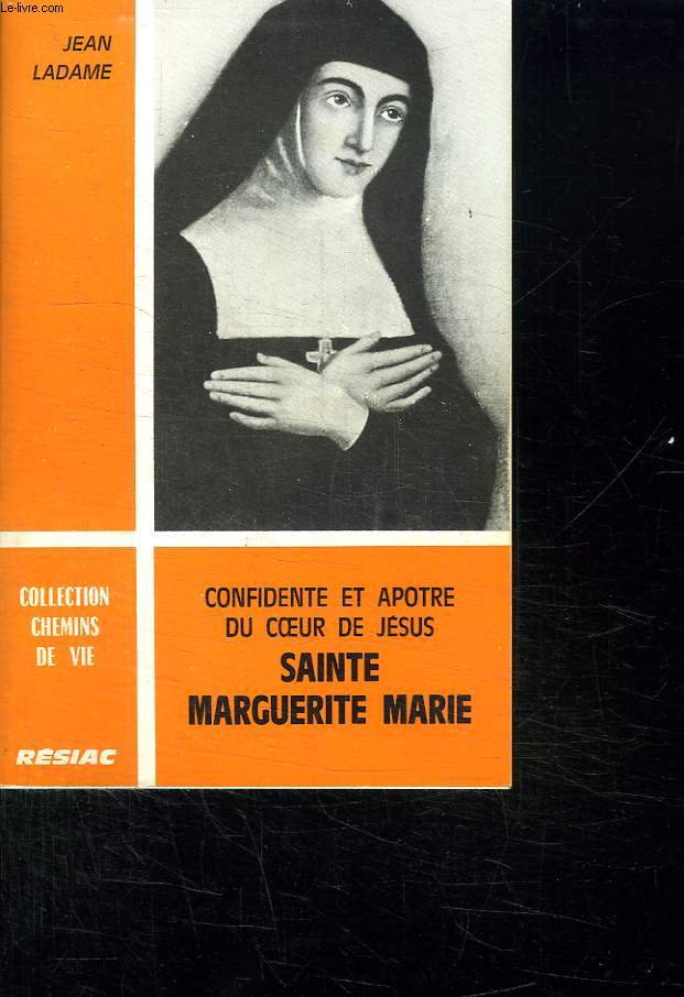 CONFIDENTE ET APOTRE DU COEUR DE JESUS. SAINTE MARGUERITE MARIE.