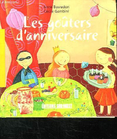 LES GOUTERS D ANNIVERSAIRE.