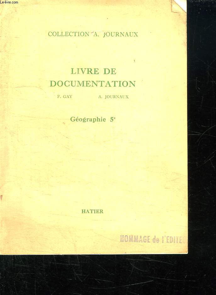 LIVRE DE DOCUMENTATION. GEOGRAPHIE 5e. ENSEIGNEMENT SECOND DEGRES ET DES COURS COMPLEMENTAIRES.