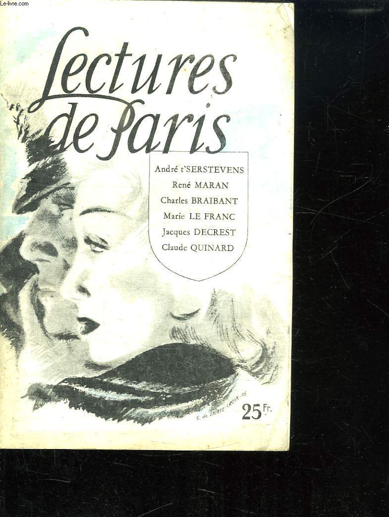 LECTURES DE PARIS. SOMMAIRE: CHATEAU LAFITE PAR ANDRE T SERSTEVENS. LA CONVALESCENT PAR MARIE LE FRANC. A JEUNESSE DE DU GUESLIN PAR RENE MARAN...