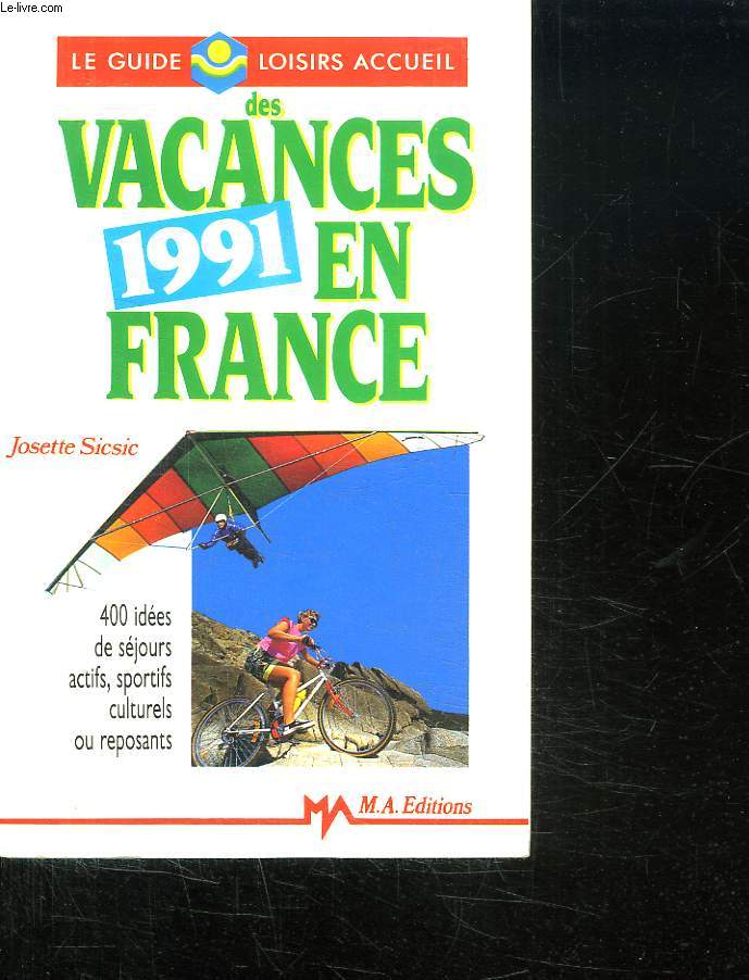 LE GUIDE LOISIRS ACCEUIL DES VACANCES 1991 EN FRANCE.