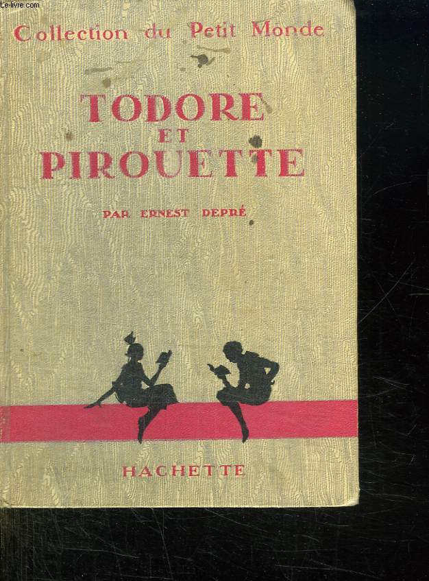 TODORE ET PIROUETTE.