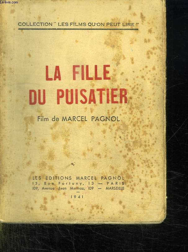 LA FILLE DU PUISATIER. FILM DE MARCEL PAGNOL.