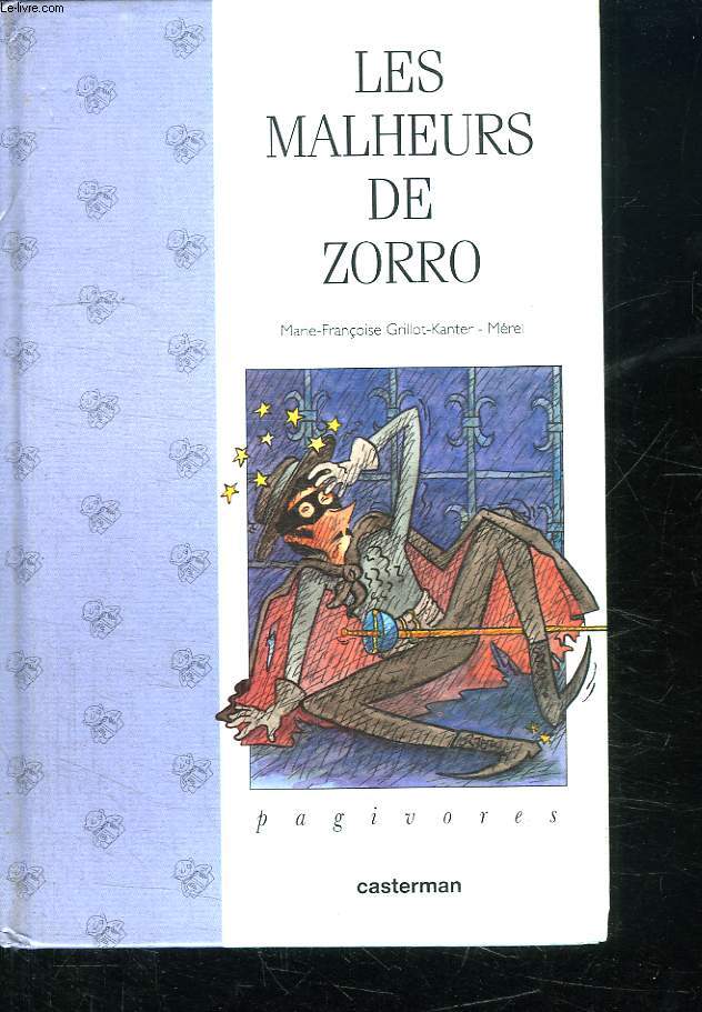 LES MALHEURS DE ZORRO.