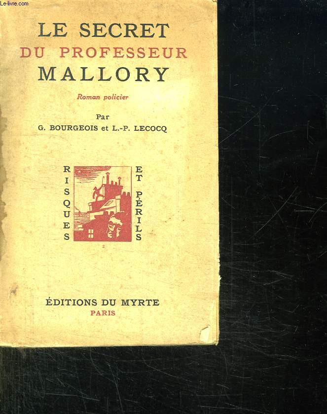 LE SECRET DU PROFESSEUR MALLORY.